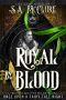 [Once Upon A Fairy Tale Night 01] • Royal by Blood · A Princess and the Pea Retelling (Lost Queen Chronicles Book 1)